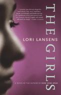 The Girls di Lori Lansens edito da VINTAGE CANADA