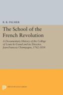 The School of the French Revolution edito da Princeton University Press
