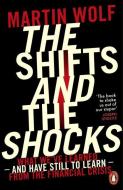 The Shifts and the Shocks di Martin Wolf edito da Penguin Books Ltd