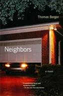 Neighbors di Thomas Berger edito da SIMON & SCHUSTER