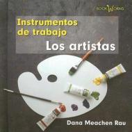 Los Artistas di Dana Meachen Rau edito da Cavendish Square Publishing