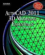 AutoCAD¿  2011 3D Modeling Essentials di Munir Hamad edito da Jones and Bartlett
