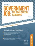 Getting a Government Job: The Civil Service Handbook di Peterson'S edito da PETERSONS