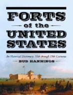 Hannings, B:  Forts of the United States di Bud Hannings edito da McFarland