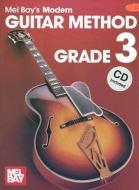 Modern Guitar Method Grade 3 di MEL BAY edito da Mel Bay Music