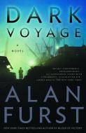 Dark Voyage di Alan Furst edito da RANDOM HOUSE