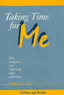 Taking Time For Me di Katherine Karr edito da Prometheus Books