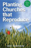 Planting Churches That Reproduce: Starting a Network of Simple Churches di Joel Comiskey edito da CCS PUBN