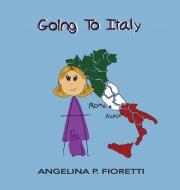 Going To Italy edito da Fiorettis Designs