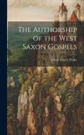 The Authorship of the West Saxon Gospels di Allison Emery Drake edito da LEGARE STREET PR