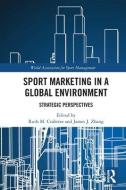 Sport Marketing In A Global Environment edito da Taylor & Francis Ltd