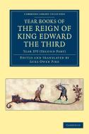 Year Books of the Reign of King Edward the Third edito da Cambridge University Press