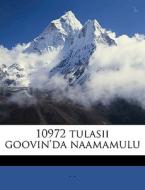 10972 Tulasii Goovin'da Naamamulu di - - edito da Nabu Press