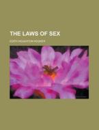 The Laws Of Sex di Edith Hooker edito da Rarebooksclub.com