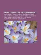 Sony Computer Entertainment: Playstation di Books Llc edito da Books LLC, Wiki Series