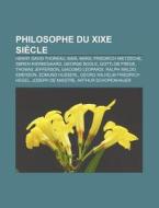 Philosophe Du Xixe Si Cle: Marquis De Sa di Livres Groupe edito da Books LLC, Wiki Series