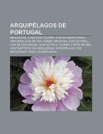 Arquip Lagos De Portugal: Berlengas, Ilh di Fonte Wikipedia edito da Books LLC, Wiki Series