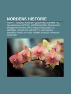 Nordens Historie: Kriger I Norden, Nordi di Kilde Wikipedia edito da Books LLC, Wiki Series