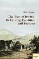 The West of Ireland di Henry Coulter edito da Lulu.com