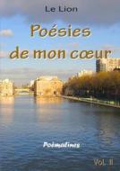 Poesies De Mon C/ur Vol. 2 di Le Lion edito da Lulu.com