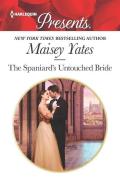 The Spaniard's Untouched Bride di Maisey Yates edito da HARLEQUIN SALES CORP