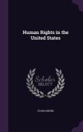 Human Rights In The United States di Isidore Starr edito da Palala Press