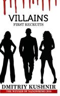 Villains di Dmitriy Kushnir edito da Blurb