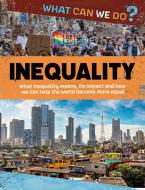 What Can We Do?: Inequality di Katie Dicker edito da Hachette Children's Group