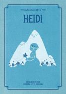 Classic Starts(r) Heidi di Johanna Spyri edito da STERLING CHILDRENS BOOKS