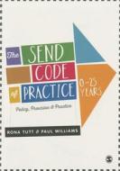 The SEND Code of Practice 0-25 Years di Rona Tutt edito da SAGE Publications Ltd