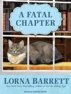 A Fatal Chapter di Lorna Barrett edito da Tantor Audio