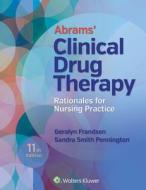 Abrams' Clinical Drug Therapy: Rationales for Nursing Practice di Geralyn Frandsen, Sandra Smith Pennington edito da LIPPINCOTT RAVEN