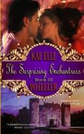 The Surprising Enchantress Book III di Kae Elle Wheeler edito da Createspace