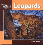 Leopards di Kathy Feeney edito da Creative Publishing International
