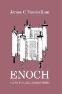 Enoch: A Man for All Generations di James C. VanderKam edito da UNIV OF SOUTH CAROLINA PR