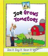 Joe Grows Tomatoes di Anders Hanson edito da SandCastle