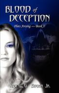 Blood Of Deception di Vincent G Jr Binvona edito da America Star Books