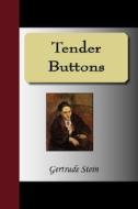 Tender Buttons di MS Gertrude Stein edito da Nuvision Publications
