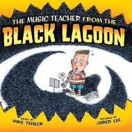 Music Teacher from the Black Lagoon di Mike Thaler edito da LEVELED READERS