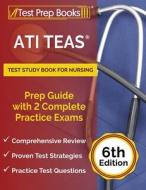 ATI TEAS TEST STUDY BOOK FOR NURSING: PR di JOSHUA RUEDA edito da LIGHTNING SOURCE UK LTD