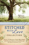Stitched with Love Romance Collection: 9 Historical Courtships Begin in the Sewing Parlor di Tracey V. Bateman, Andrea Boeshaar, Cathy Marie Hake edito da BARBOUR PUBL INC