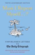 Must I Repeat Myself...? di Iain Hollingshead, Kate Moore edito da White Lion Publishing