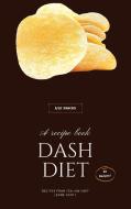 DASH DIET - SNACKS di Leone Conti edito da Larry T Ellis