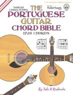 The Portuguese Guitar Chord Bible di Tobe A. Richards edito da Cabot Books