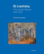 El Lissitzky di Alexander Kantsedikas edito da Unicorn Publishing Group