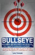 Bullseye di Larry Tomczak edito da Dunham Books