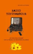 Radio Topinambour di Richard Kauffmann edito da Books on Demand