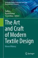 The Art and Craft of Modern Textile Design edito da Springer International Publishing