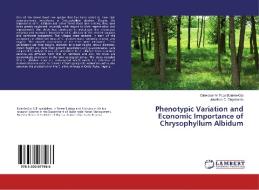 Phenotypic Variation and Economic Importance of Chrysophyllum Albidum di Oluwasanmi Tope Bolanle-Ojo, Jonathan C. Onyekwelu edito da LAP Lambert Academic Publishing