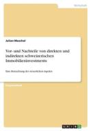 Vor- und Nachteile von direkten und indirekten schweizerischen Immobilieninvestments di Julian Muschal edito da GRIN Verlag